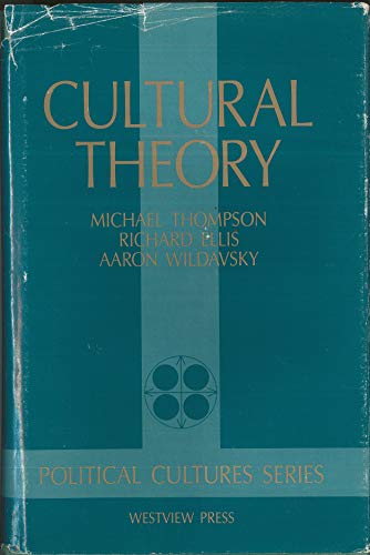 9780813378633: Cultural Theory (Political Cultures)