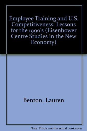 Imagen de archivo de Employee Training and U. S. Competitiveness : Lessons for the 1990s a la venta por Better World Books Ltd