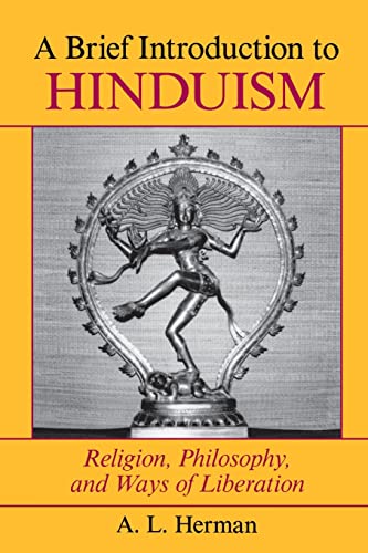 Beispielbild fr A Brief Introduction to Hinduism : Religion, Philosophy, and Ways of Liberation zum Verkauf von Better World Books
