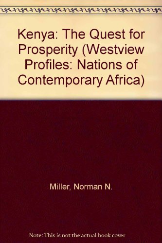 Stock image for Kenya: The Quest For Prosperity, Second Edition (Westview Profiles/Nations of Contemporary Africa) for sale by Wonder Book