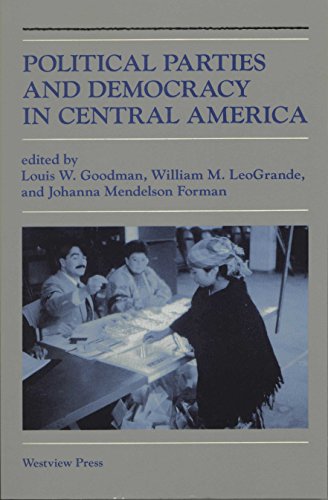 Imagen de archivo de Political Parties and Democracy in Central America a la venta por Mullen Books, ABAA