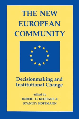Beispielbild fr The New European Community: Decisionmaking And Institutional Change zum Verkauf von Ammareal