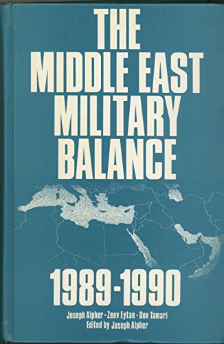 Imagen de archivo de The Middle East Military Balance 1989-1990 a la venta por Wonder Book