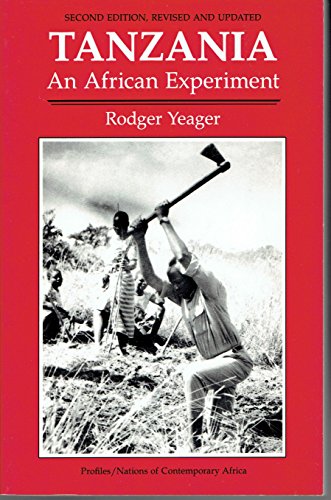 Tanzania: An African Experiment (9780813383446) by Yeager, Rodger