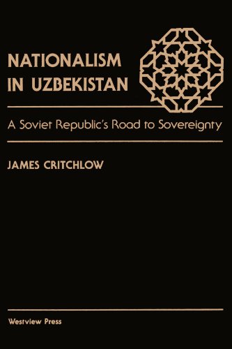 Beispielbild fr Nationalism In Uzbekistan: A Soviet Republic's Road To Sovereignty zum Verkauf von BooksRun