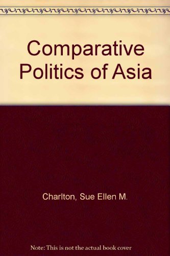 9780813385846: Comparing Asian Politics: India, China, And Japan