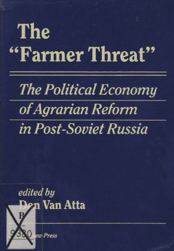 9780813385952: The farmer Threat: The Political Economy Of Agrarian Reform In Post-soviet Russia