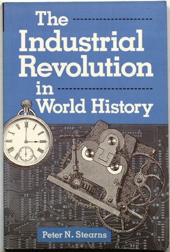 Stock image for The Industrial Revolution in World History (Essays in World History) for sale by gearbooks