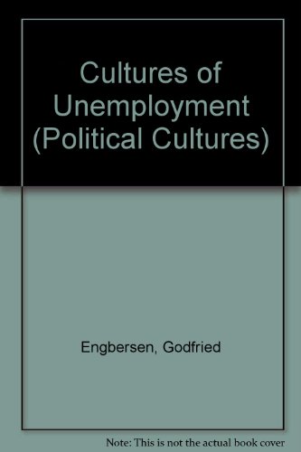 Beispielbild fr Cultures of Unemployment : A Comparative Look at Long-Term Unemployment and Urban Poverty zum Verkauf von Better World Books