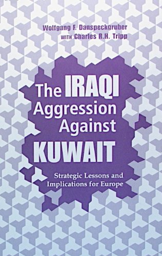 Beispielbild fr THE IRAQI AGGRESSION AGAINST KUWAIT: STRATEGIC LESSONS AND IMPLICATIONS FOR EUROPE. zum Verkauf von Cambridge Rare Books