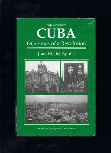 9780813386652: Cuba: Dilemmas Of A Revolution, Third Edition