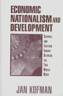 Economic Nationalism and Development: Central and Eastern Europe Between the Two World Wars