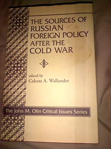 Beispielbild fr The Sources of Russian Foreign Policy after the Cold War zum Verkauf von Better World Books