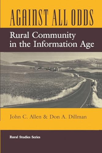 Beispielbild fr Against All Odds : Rural Community in the Information Age zum Verkauf von Better World Books