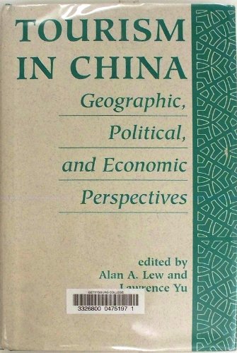 Imagen de archivo de Tourism In China: Geographic, Political, And Economic Perspectives a la venta por Phatpocket Limited