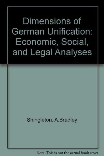 Stock image for Dimensions of German Unification: Economic, Social for sale by Wonder Book