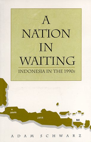 Stock image for A Nation in Waiting. Indonesia in the 1990's for sale by Valley Books