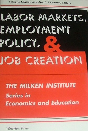 Imagen de archivo de Labor Markets, Employment Policy and Job Creation a la venta por Better World Books