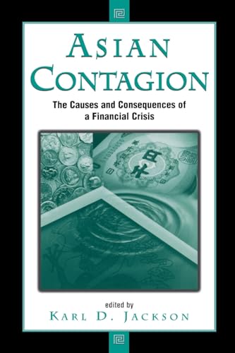 Stock image for Asian Contagion: The Causes and Consequences of a Financial Crisis for sale by Revaluation Books