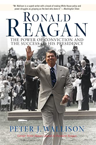 Beispielbild fr Ronald Reagan : The Power of Conviction and the Success of His Presidency zum Verkauf von Better World Books