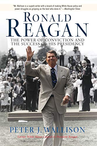Stock image for Ronald Reagan : The Power of Conviction and the Success of His Presidency for sale by Better World Books