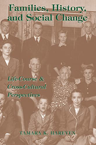 Stock image for Families, History and Social Change Life Course & Cross-Cultural Perspectives for sale by GF Books, Inc.