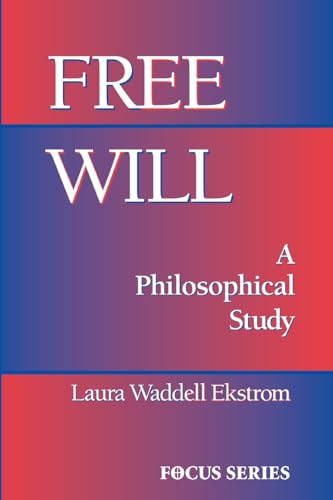 9780813390932: Free Will: A Philosophical Study (Focus Series)