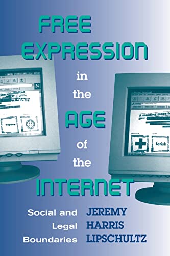 Imagen de archivo de Free Expression in the Age of the Internet a la venta por Blackwell's