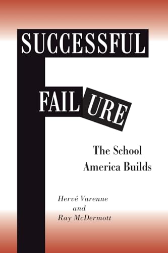 Stock image for Successful Failure: The School America Builds for sale by GF Books, Inc.