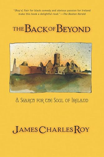 9780813391526: The Back Of Beyond: A Search For The Soul Of Ireland [Lingua Inglese]