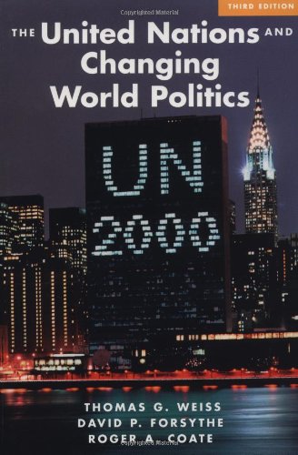 The United Nations and Changing World Politics (9780813397504) by Coate, Roger A; Weiss, Thomas G; Forsythe, David P.; Coate, Roger A.