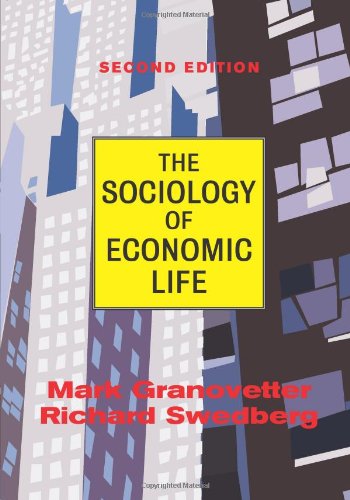The Sociology Of Economic Life (9780813397641) by Granovetter, Mark; Swedberg, Richard