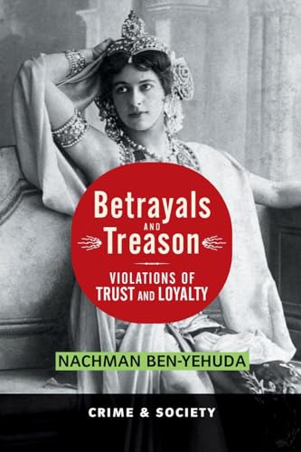 Stock image for Betrayals and Treason: Violations of Trust and Loyalty for sale by West Coast Bookseller