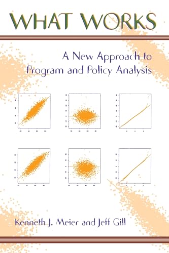 Imagen de archivo de What Works : A New Approach to Program and Policy Analysis a la venta por Solr Books