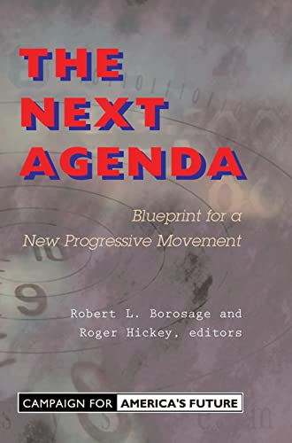 Beispielbild fr The Next Agenda: Blueprint For A New Progressive Movement zum Verkauf von Wonder Book