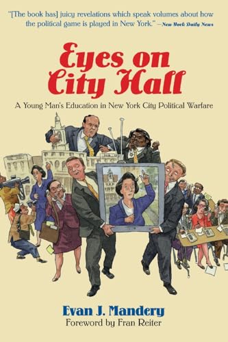 Beispielbild fr Eyes On City Hall A Young Man's Education In New York City Political Warfare zum Verkauf von Squeaky Trees Books