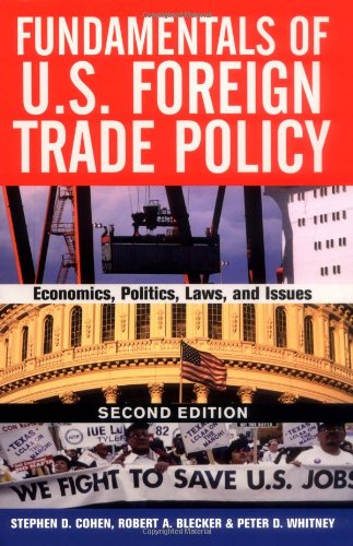 Beispielbild fr Fundamentals of U. S. Foreign Trade Policy : Economics, Politics, Law, and Issues zum Verkauf von Better World Books