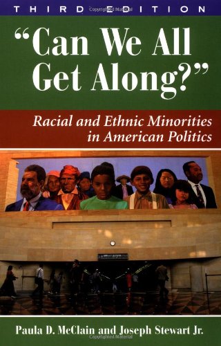 Beispielbild fr Can We All Get Along? 3e: Racial and Ethnic Minorities in American Politics, Third Edition zum Verkauf von ThriftBooks-Dallas