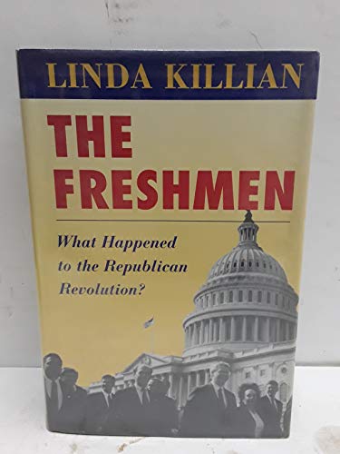 The Freshmen; What Happened to the Republican Revolution