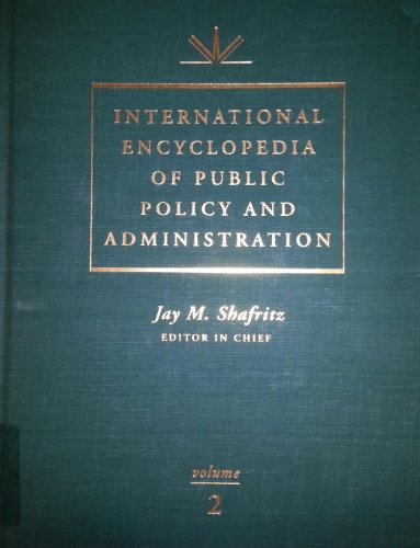 9780813399744: International Encyclopedia of Public Policy and Administration Volume 2