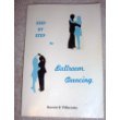 Imagen de archivo de Step by Step to Ballroom Dancing a la venta por Wonder Book