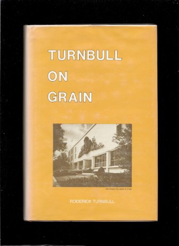 Stock image for Turnbull on Grain for sale by Granada Bookstore,            IOBA