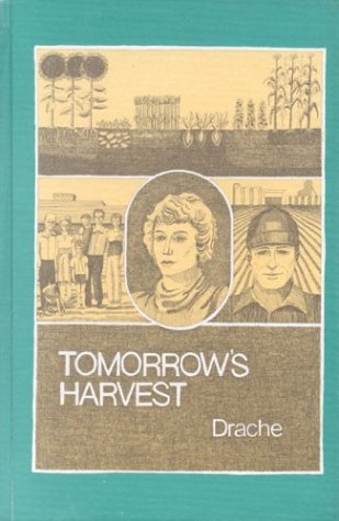 Stock image for Tomorrow's Harvest : Thoughts and Opinions of Successful Farmers for sale by Better World Books