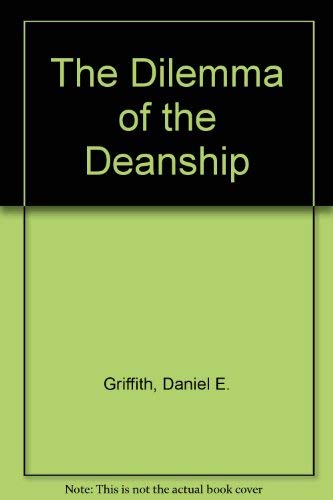 Imagen de archivo de The Dilemma of the Deanship a la venta por Better World Books