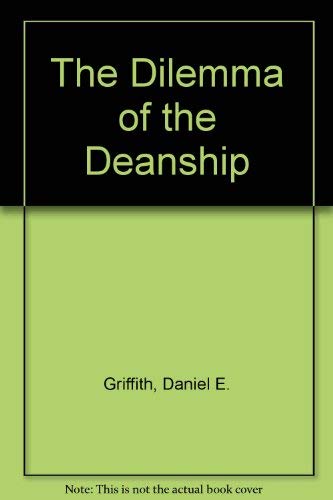 Stock image for The Dilemma of the Deanship for sale by Better World Books