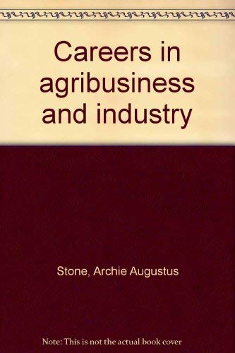 Imagen de archivo de Careers in Agribusiness and Industry a la venta por Better World Books Ltd
