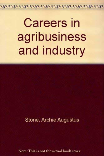 Stock image for Careers in Agribusiness and Industry for sale by Better World Books Ltd