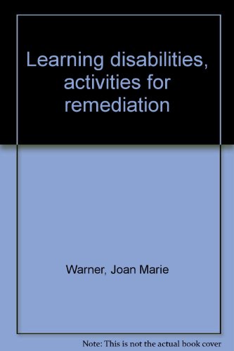 Beispielbild fr Learning Disabilities: Activities For Remediation, Second Edition zum Verkauf von Bay Used Books