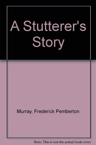 9780813421322: A Stutterer's Story
