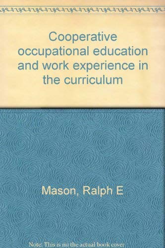 Stock image for Cooperative Occupational Education and Work Experience in the Curriculum for sale by Better World Books